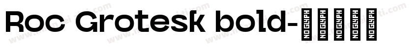 Roc Grotesk bold字体转换